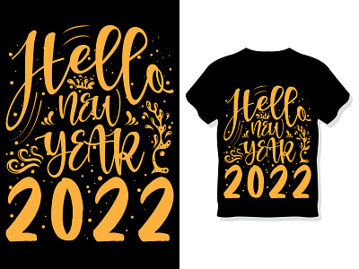 Hello, new year 2022. Typography t-shirt design template