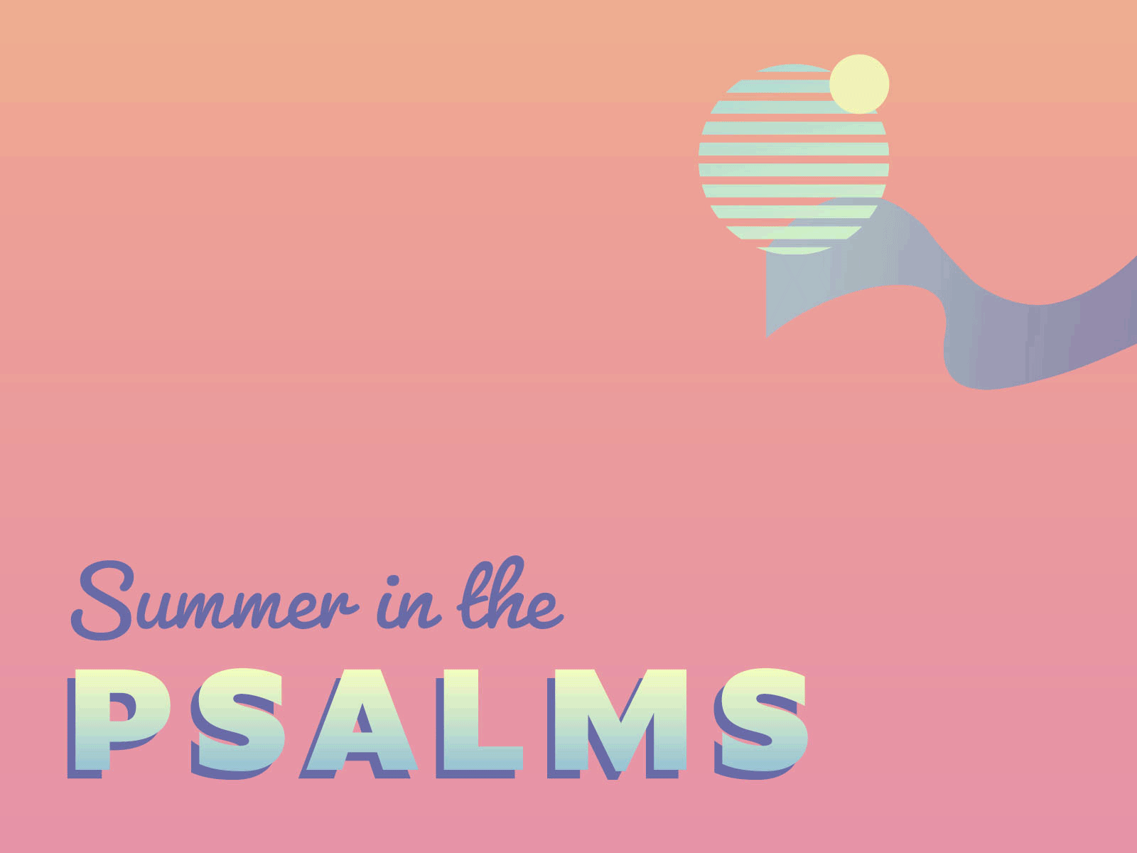 Summer in the Psalms branding design flat geometic illustration logo minimal sermon art typogaphy vector