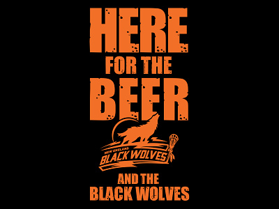 Here for Beer black wolves design graphic design orange print typography