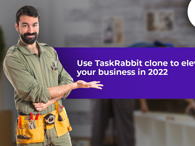 Taskrabbit clone to elevate business