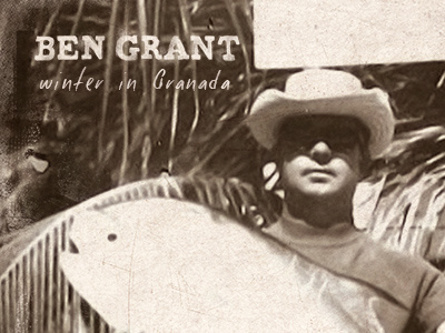 Ben Grant - Winter in Granada Album Cover ben grant cd artwork hand lettering music typgraphy