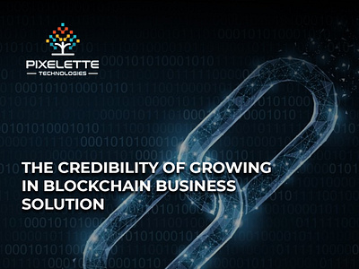 THE CREDIBILITY OF GROWING IN BLOCKCHAIN BUSINESS SOLUTION cyber security companies cyber security information cyber security stocks cyber security threats