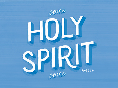 come holy spirit alliance cmacan hand lettering lettering magazine illustration typography