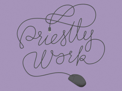 Priestly Work alliance lettering magazine typography