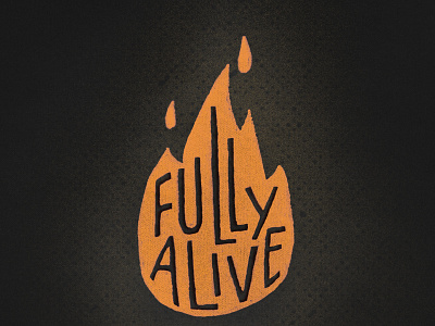 Fully Alive lettering urcc