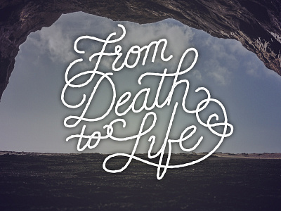 From death to life