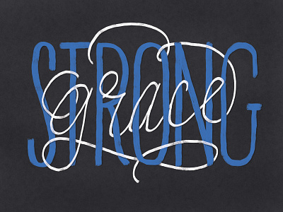 strong grace hand lettering lettering typography