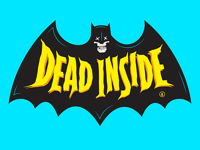 Dead Inside batman comicbook dccomics death illustrator joker lowbrow nerdlife parody skull superhero tribute