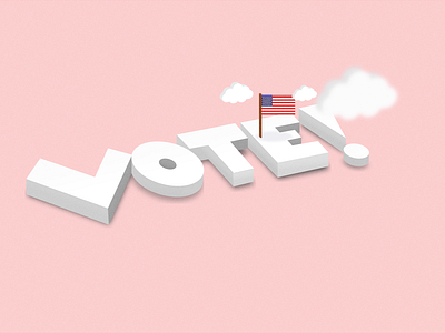 Vote 2020 3d design graphic design illustration minimal typography vote vote2020
