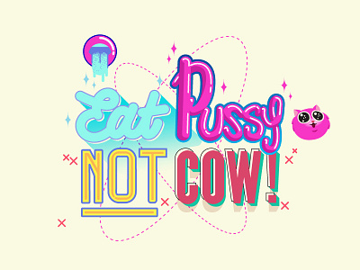 Eat Pussy Not Cow bag design illustration quote