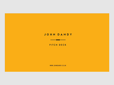 Animated PowerPoint Pitch Deck for John Dandy animation deck design google slides graphic design investment deck keynote keynote design keynote presentation minimal motion motion graphics pitch deck powerpoint powerpoint design powerpoint presentation presentation presentation design presentation layout typography video