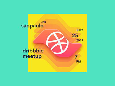 Sao Paulo Dribbble Meetup 25 July 2017 2017 brazil colors design dribbble dribbble meetup meetup orange sao paulo symbol trend typography