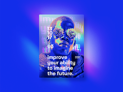 ☝ static eyes☝ #63 • improve your ability to imagine the future 2017 colours design duotone freelance gradient portfolio poster sculpture type typography vaporwave