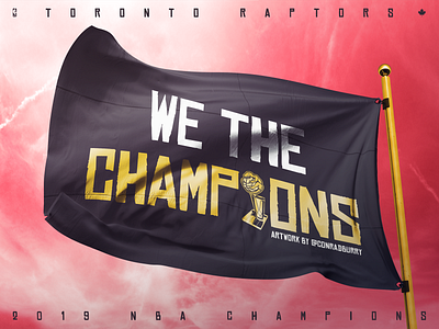 We The Champions 2019 champions flag nba raptors toronto