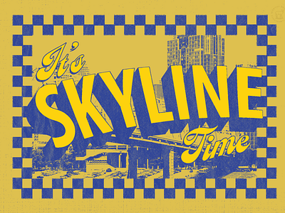 It's Skyline Time 80s art branding chili cincinnati design graphic graphic design illustration ohio photoshop poster print vector