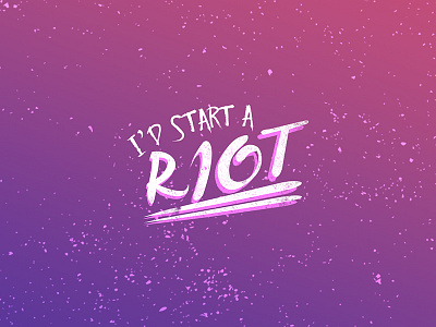 Start A Riot