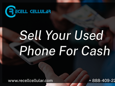 Sell Old Mobile Phone For Cash At Recell Cellular sell my phone sell my phone for cash sell old mobile phone