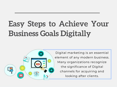 Easy Steps to Achieve Your Business Goals Digitally digital marketing