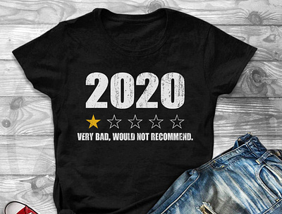 2020 Very Bad Would Not Recommend Gift For Men And Women tee