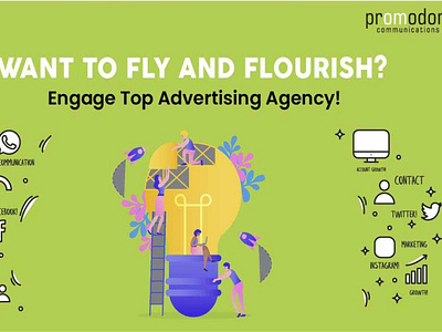 Want To Fly And Flourish? Engage Top Advertising Agency! advertising agencies in delhi best advertising agency in delhi top advertising agency top digital marketing agency