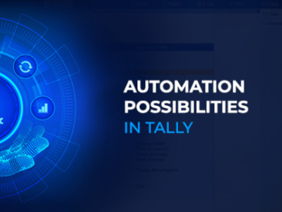 Automation Possibilities In Tally automation blog tally