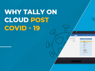 Why Tally On Cloud Post Covid - 19?
