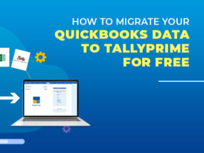 How to Migrate Your Quickbooks data to TallyPrime for Free? tally