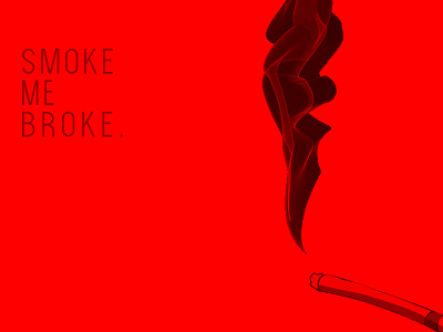 Smoke Me Broke digitalart illustration painting photoshop typography