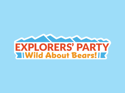 Explorers' Party: Wild About Bears! bears bright child fun kid lockup logo mountains text type typography