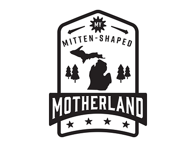 My Mitten-Shaped Motherland badge black and white graphic design logo michigan