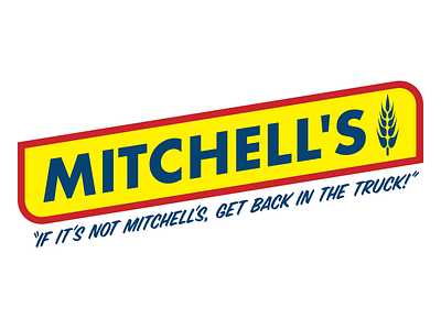 If It's Not Mitchell's, Get Back in the Truck beef and dairy network fake company logo maximum fun podcast podcast logo