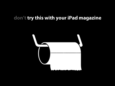 (don't) Try this! design dont ipad magazine paper simple toilet tshirt