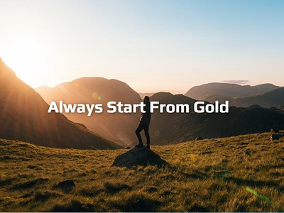 Always start from GOLD