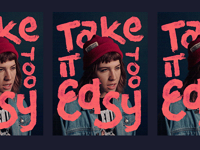 take it too easy elle lettering photo illustration photography puckett take it easy