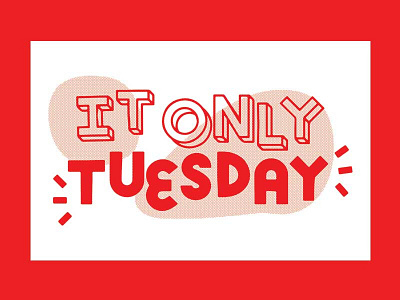 Itonlytues article it only tuesday print riso