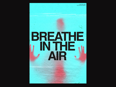 029 / Breathe in the Air