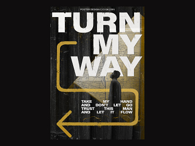 118 / Turn My Way clean commercial daily design dynamic editorial editorial layout poster poster a day posteraday
