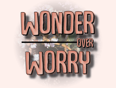 wonder-over-worry indesign text