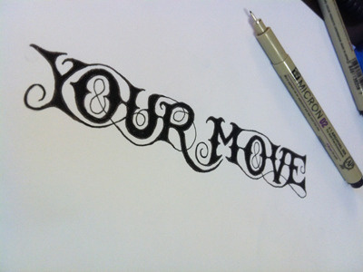 Your Move custom lettering hand drawn type typography