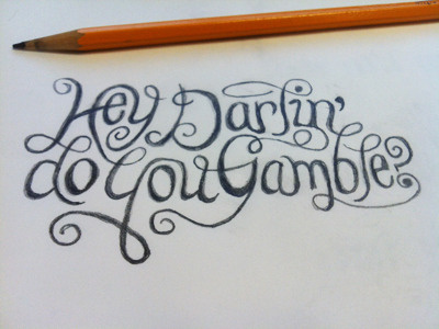 Hey Darlin' ... custom lettering handwritten pencil type typography