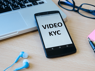 Video KYC India: The Transformation
