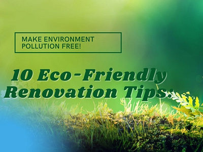 10 Eco Friendly Renovation Tips: by Michael Tsimidis on Dribbble