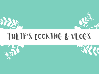 Youtube Thumbnail Design for Tulip's Cooking & Vlogs