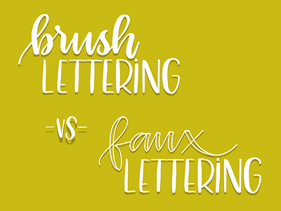 Brush Lettering vs. Faux Lettering