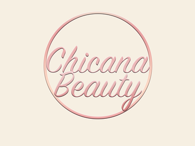 Chicana Beauty logo branding logo photoshop typography