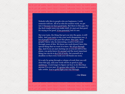 The Gap - Ira Glass Quote (FREE POSTER DOWNLOAD ATTACHED) creativity design design inspiration dribbble fonts graphic design inspriation ira glass poster quote side project typography