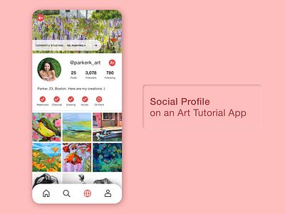 User Profile (social) - for an Art Tutorial App - Daily UI 006 app art branding dailyui dailyui006 dailyuichallenge design graphic design minimal ui ux