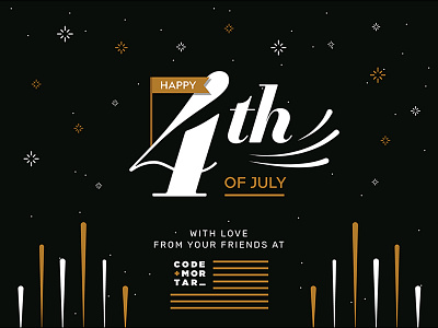 Happy Fourth from Code + Mortar 4 4th 4th of july fireworks four fourth illustration july stars type typography