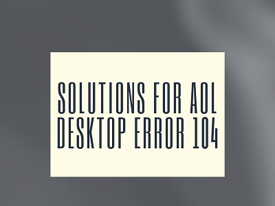 Solutions For AOL Desktop Error 104 emailshelpline emailshelplinenumber outlookupdateerror yahootemporaryerrorcode19