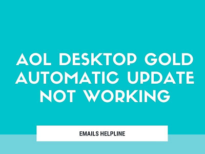 AOL Desktop Gold Automatic Update Not Working emailshelpline emailshelplinenumber outlookupdateerror yahootemporaryerrorcode19